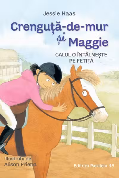 Crenguta-de-mur si Maggie. Calul o intalneste pe fetita