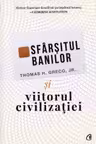 Sfarsitul banilor si viitorul civilizatiei