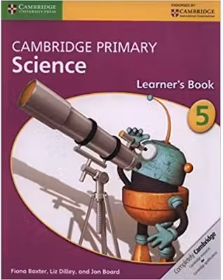 Cambridge Primary Science Stage 5 Learner's Book - Fiona Baxter, Liz Dilley, Jon Board