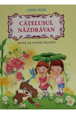 Catelusul nazdravan Invat sa citesc fluent