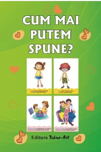 Cum mai putem spune?