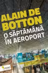 O saptamana in aeroport