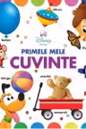 DISNEY BEBE. PRIMELE MELE CUVINTE