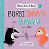 Flora Ursi & Bursi 1. Bursi invata sa imparta cu altii