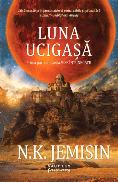 Luna ucigașă (Seria VISE ÎNTUNECATE, partea I)
