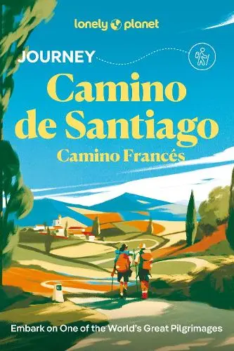 Lonely Planet Journey Camino de Santiago