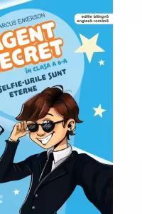Agent secret in clasa a 6-a - Selfie-urile sunt eterne