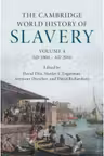 The Cambridge World History of Slavery: Volume 4, AD 1804–AD 2016 - David Eltis, Stanley L. Engerman, Seymour Drescher, David Richardson