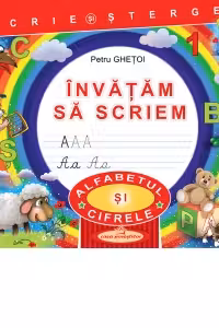 Scriem si stergem. Invatam sa scriem.
