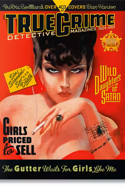 True Crime Detective Magazines. 1924–1959