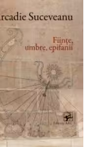 Fiinte, umbre, epifanii