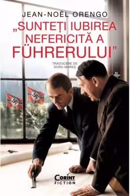 Sunteti iubirea nefericita a Fuhrerului