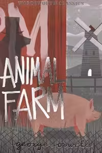 Animal Farm (Wordsworth Classics)
