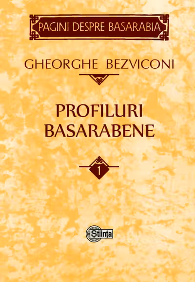 Profiluri basarabene Vol.1
