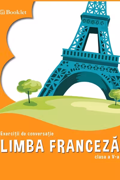 Limba franceză - Clasa 5 - Exerciții de conversație