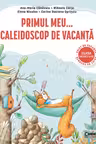 Primul meu caleidoscop de vacanta - Clasa pregatitoare
