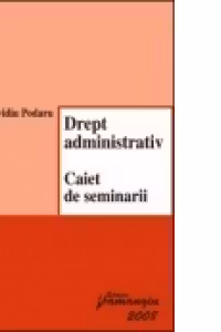 Drept administrativ - caiet de seminarii