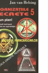 Organizatiile secrete 5. Razboiul francmasonilor