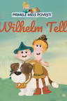 Primele mele povesti - Wilhelm Tell