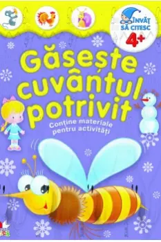 Invat sa citesc. Gaseste cuvantul potrivit