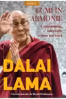 DALAI LAMA. LUMI IN ARMONIE. Compasiunea calea catre o lume mai buna