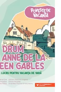 La drum cu Anne de la Green Gables Clasa 4