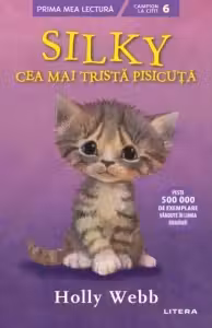 Prima mea lectura. SILKY, CEA MAI TRISTA PISICUTA.