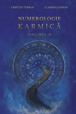 Numerologie karmica, volumul 2– Cristian Terran & Clarissa Damian