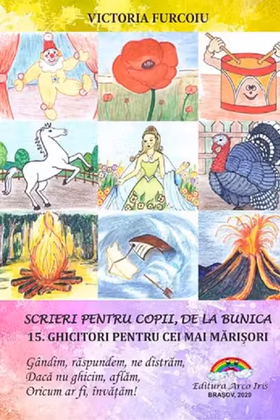 Scrieri pentru copii, de la bunica Vol.15: Ghicitori pentru cei mai marișori