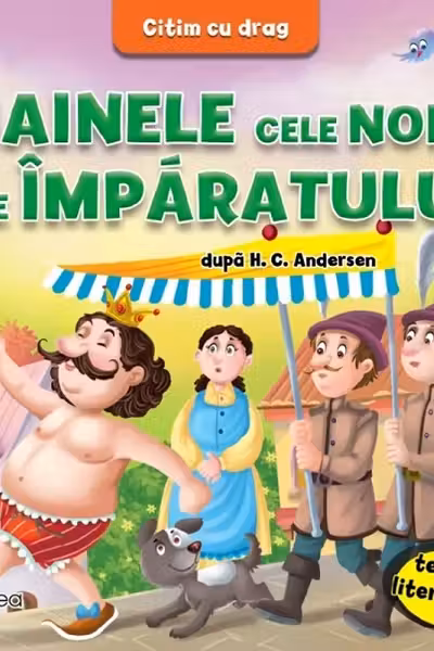 Hainele cele noi ale imparatului dupa H.C Andersen. Citim cu drag