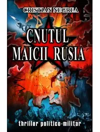 Cnutul maicii rusia- Cristian Negrea