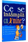 Pentru baieti - ce se intampla cu mine?