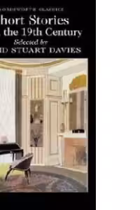 Short Stories from the 19th Century (Wordsworth Classics)