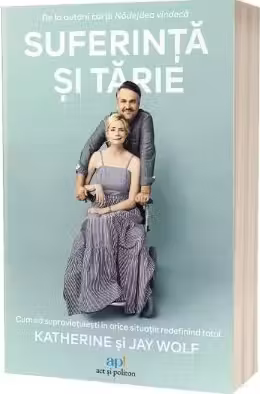 Suferinta si tarie