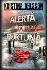 Alertă de furtună (Vol. 1 din seria SRINDBERG)