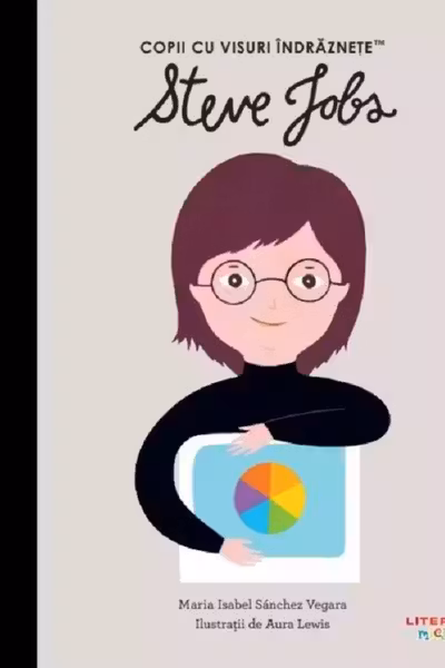Copii cu visuri indraznete. STEVE JOBS.