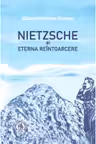 Nietzsche și Eterna Reîntoarcere