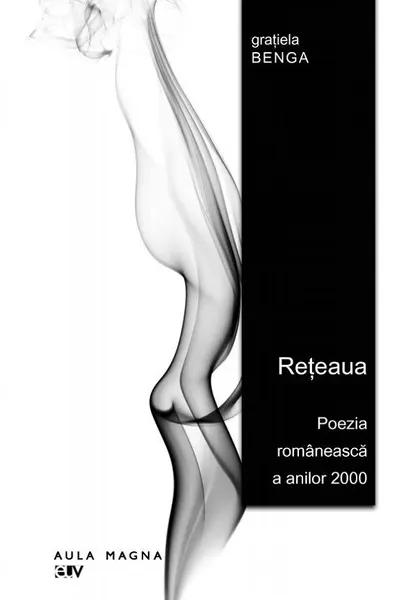 Rețeaua. Poezia românească a anilor 2000