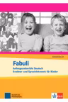 Fabuli, Arbeitsbuch. Anfangsunterricht Deutsch - Erstlese- und Sprachlehrwerk für Kinder - Jutta Douvitsas-Gamst, Sigrid Xanthos-Kretzschmer