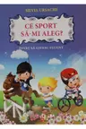Ce sport sa-mi aleg Invat sa citesc fluent