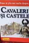 Vreau sa stiu mai multe despre cavaleri si castele