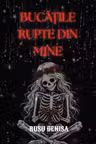 Bucățile rupte din mine