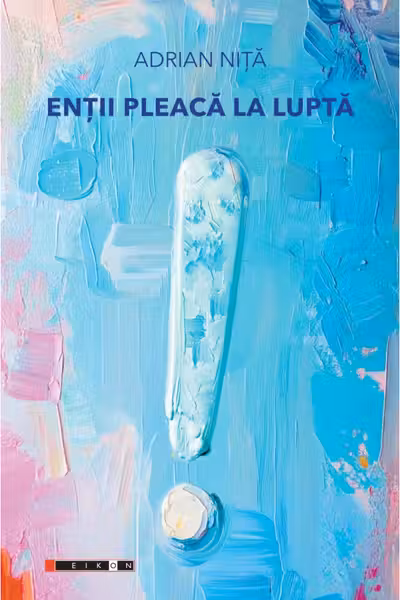 Enții pleacă la luptă