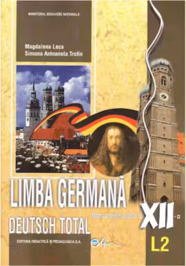 Limba germană L2. Deutsch total - Clasa 12 - Manual