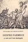 Despre farmece si cum pot fi ele dezlegate