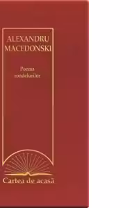 Cartea de acasa nr. 43. Alexandru Macedonski - Poema rondelurilor