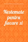 Nestemate pentru fiecare zi