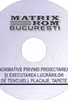 Reglementari tehnice privind proiectarea si executarea lucrarilor de tencuieli si placaje, octombrie 2009 (CD)