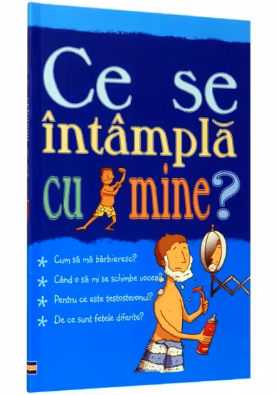 Pentru baieti - ce se intampla cu mine?