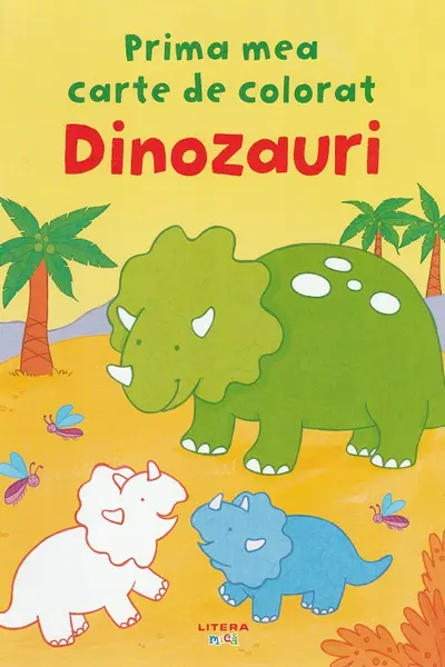Dinozauri. Prima mea carte de colorat